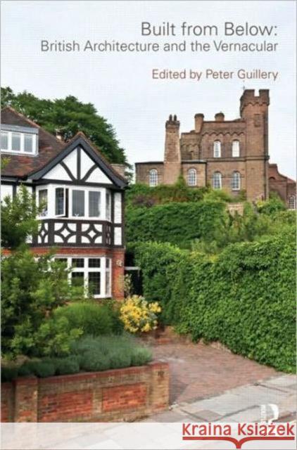 Built from Below: British Architecture and the Vernacular   9780415565332  - książka