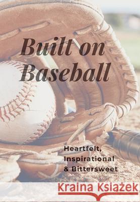 Built on Baseball Mv Simpson 9781300448877 Lulu.com - książka