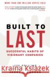 Built to Last: Successful Habits of Visionary Companies Collins, Jim 9780060566104 HarperCollins Publishers