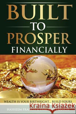 Built To Prosper Financially Francis, Deborah 9780615989310 Btp Publishing Group - książka