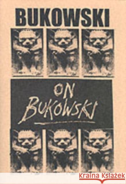 Bukowski on Bukowski (with CD): Bukowski in His Own Words Charles Bukowski, Rikki Hollywood 9780953523108 Little Lagoon - książka