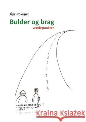 Bulder og brag: - vendepunkter Rokkj 9788743032380 Books on Demand - książka