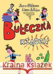 Bułeczka rządzi! Sara Ohlsson, Lisen Adbge, Anna Czernow 9788381505222 Dwie Siostry - książka