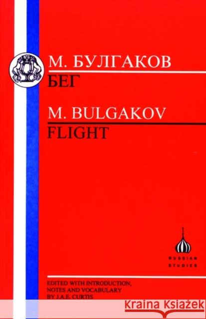 Bulgakov: Flight Bulgakov, Mikhail 9781853994357 Duckworth Publishers - książka