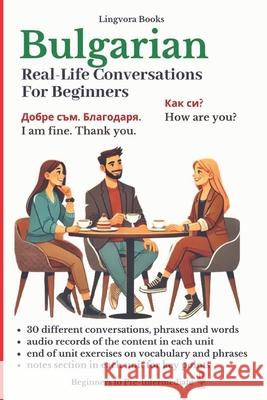 Bulgarian: Real-Life Conversation for Beginners Books, Lingvora 9798636919551 Independently published - książka