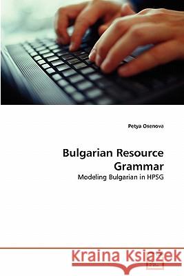 Bulgarian Resource Grammar Petya Osenova 9783639295252 VDM Verlag - książka