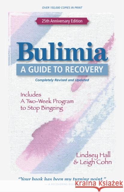 Bulimia: A Guide to Recovery Hall, Lindsey 9780936077512 Gurze Books - książka