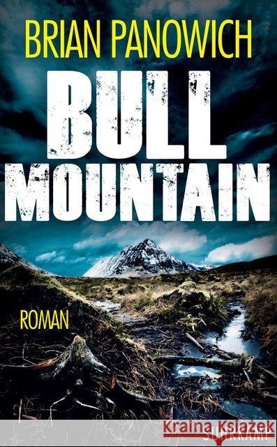 Bull Mountain : Roman. Deutsche Erstausgabe Panowich, Brian 9783518466575 Suhrkamp - książka