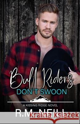 Bull Riders Don't Swoon Rm Neill 9781998516056 Lac - książka