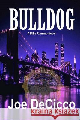 Bulldog Joe Decicco 9780989722735 Jnj Associates Publishing - książka