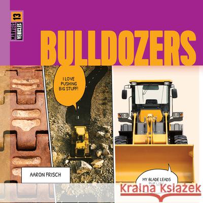 Bulldozers Aaron Frisch 9781682773079 Creative Paperbacks - książka