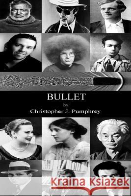 Bullet Christopher J. Pumphrey 9781448687947 Createspace - książka