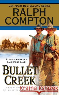 Bullet Creek Peter Brandvold Ralph Compton 9780451216151 Signet Book - książka