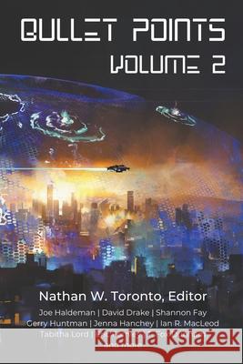 Bullet Points 2 Nathan W Toronto, Jenna Hanchey, Ian R MacLeod 9798215547762 Bullet Point Press - książka