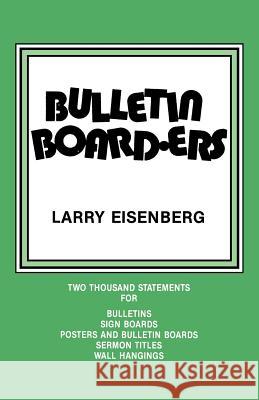 Bulletin Boarders Larry Eisenberg 9780895360175 CSS Publishing Company - książka