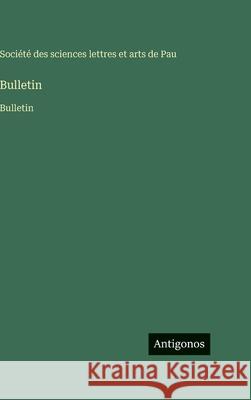 Bulletin: Bulletin Soci?t? Des Sciences Lettres 9783563758243 Antigonos Verlag - książka