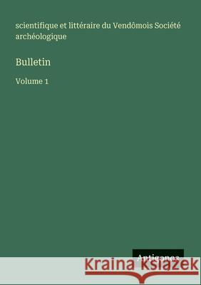 Bulletin: Volume 1 Soci?t? Arch?ologique 9783563767092 Antigonos Verlag - książka