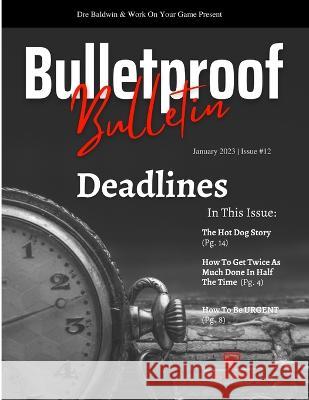 Bulletproof Bulletin: January 2023 Dre Baldwin 9798371198655 Independently Published - książka