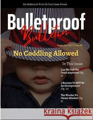 Bulletproof Bulletin: September 2022 Dre Baldwin 9798849345680 Independently Published - książka