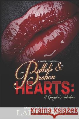 Bullets & Broken Hearts: A Gangsta's Valentine Lady Lissa 9781797837253 Independently Published - książka