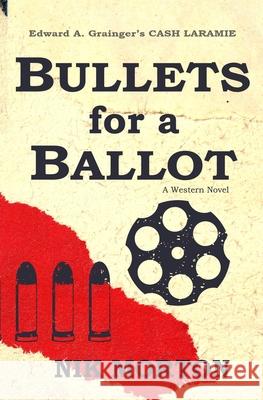 Bullets for a Ballot Nik Morton 9781943035335 Beat to a Pulp - książka
