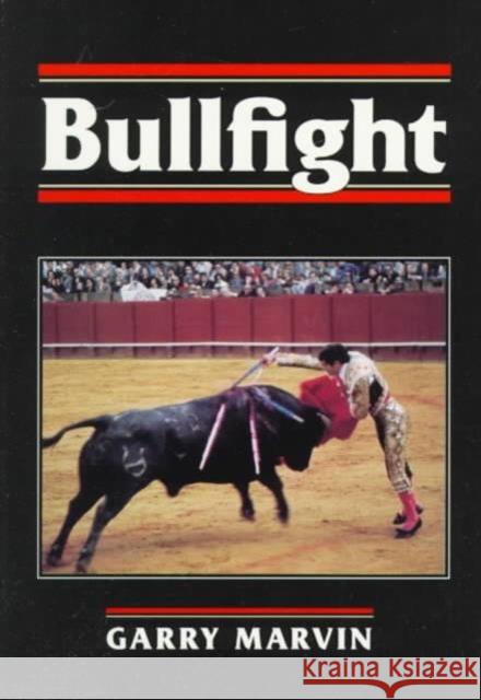 Bullfight Marvin, Garry 9780252064371 University of Illinois Press - książka