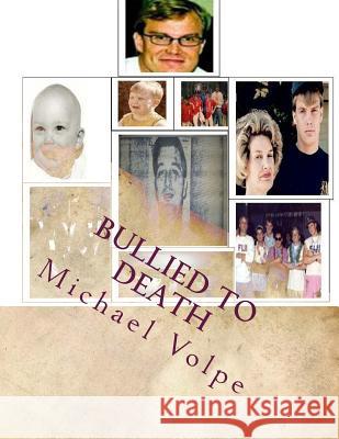 Bullied to Death: Chris Mackney's Kafkaesque Divorce Michael Volpe Michelle MacDonald 9781515337010 Createspace - książka