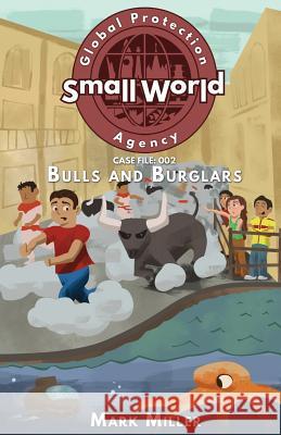 Bulls and Burglars Mark Miller 9780692614785 Millerwords - książka