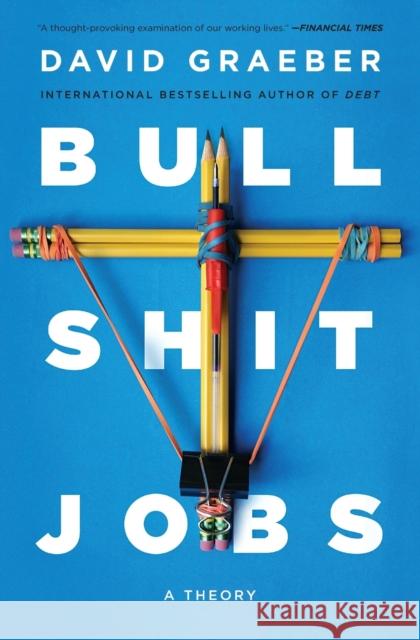 Bullshit Jobs: A Theory David Graeber 9781501143335 Simon & Schuster - książka