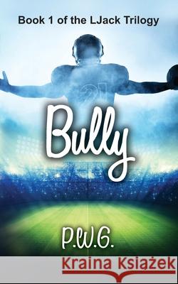 Bully P W G 9798656752329 Independently Published - książka