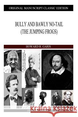 Bully and Bawly No-Tail Howard R. Garis 9781490310435 Createspace - książka