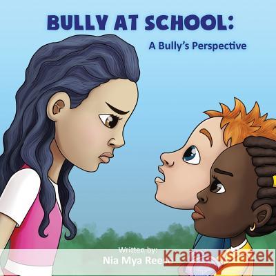 Bully At School: A Bully's Perspective Nia Mya Reese 9781948282239 Yorkshire Publishing - książka