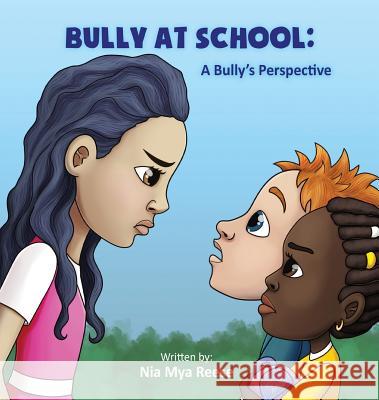 Bully At School: A Bully's Perspective Nia Mya Reese 9781948282246 Yorkshire Publishing - książka
