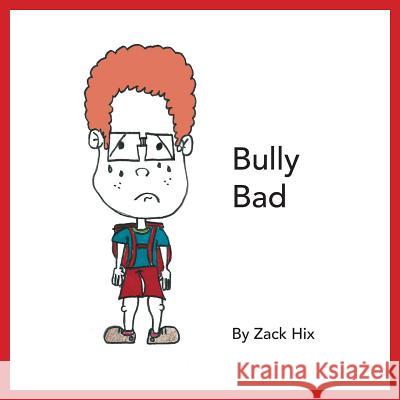 Bully Bad Zack Hix 9781935256373 Backdoor Books - książka