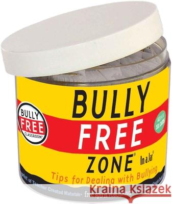 Bully Free Zone in a Jar: Tips for Dealing with Bullying Free Spirit Publishing 9781575423623 Free Spirit Publishing - książka