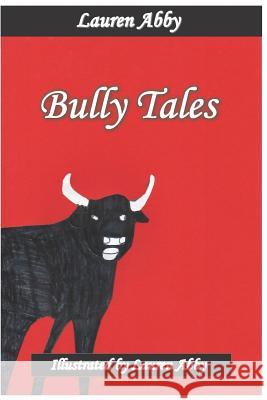 Bully Tales Lauren Abby 9781798211137 Independently Published - książka