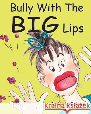 Bully with the Big Lips Carletta Gaines 9781945975783 Living Parables of Central Florida, Inc. - książka