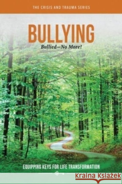Bullying Full Life Ministries Inc/Journey2love 9781792454790 Kendall/Hunt Publishing Company - książka