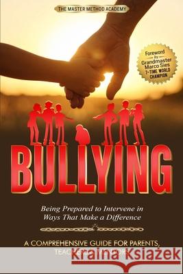 Bullying Master Method Academy Grandmaster Marco Sies 9781962863070 Personal Development Publishing - książka