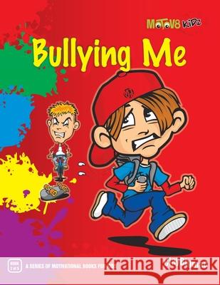 Bullying Me MR Clayton John McIntosh 9781503500204 Xlibris Corporation - książka