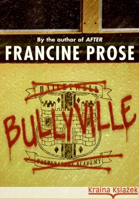Bullyville Francine Prose 9780060574994 Harperteen - książka