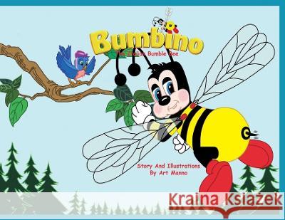 Bumbino The Italian Bumble Bee Art Manno Art Manno  9781945907630 Nico 11 Publishing & Design - książka