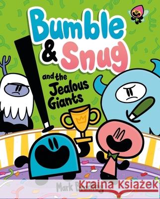 Bumble and Snug and the Jealous Giants: Book 4 Mark Bradley 9781444972344 Hachette Children's Group - książka