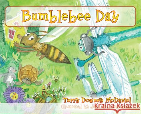 Bumblebee Day Terry Downey McDaniel 9781478799764 Outskirts Press - książka