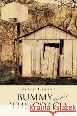 Bummy and the Coach Casey Camden 9781491822203 Authorhouse - książka