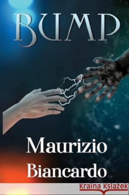 BUMP Maurizio Biancardo 9781800167803 Pegasus Elliot Mackenzie Publishers - książka