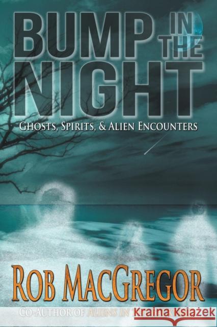 Bump in the Night Rob MacGregor 9781941408575 Crossroad Press - książka