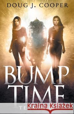 Bump Time Terminus Doug J. Cooper 9781733780155 Douglas Cooper Consulting - książka