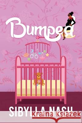 Bumped Sibylla Nash 9781957923017 Kamara Press - książka