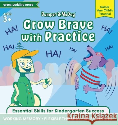 Bumper & McDog: Grow Brave with Practice Green Pudding Press 9781966126096 Green Pudding Press - książka